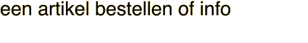 een artikel bestellen of info