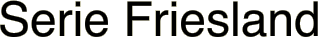 Serie Friesland