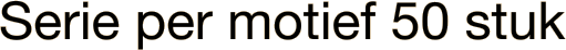 Serie per motief 50 stuk 